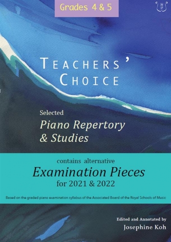 Teachers' Choice Selected Piano Repertory & Studies 2021-2022 (Grades 4 To 5)