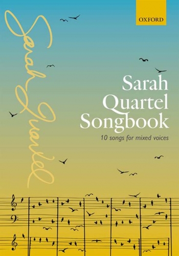Sarah Quartel Songbook: 10 Songs For Mixed Voices SATB  (OUP)