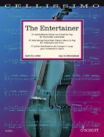 CellissimoThe Entertainer: 37 Popular Pieces From Classical To Entertainment For Cello And