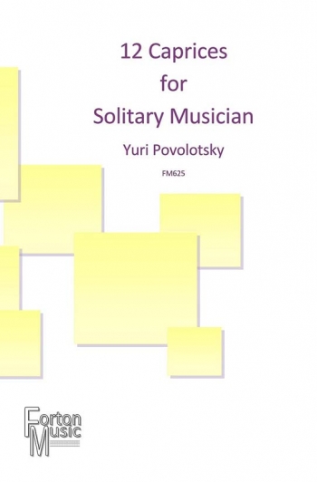 12 Caprices For Solitary Musician (Forton)
