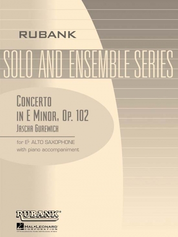 Concerto In E Minor: Op.102: Alto Sax & Piano (Rubank)