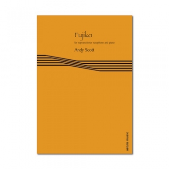 Fujiko: For Soprano Or Tenor Saxophone & Piano (Astute)