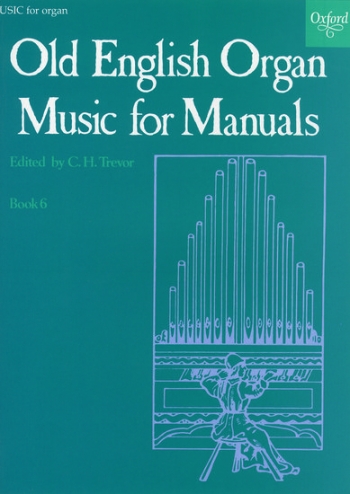 Old English Organ Music For Manuals: Book 6 (OUP)