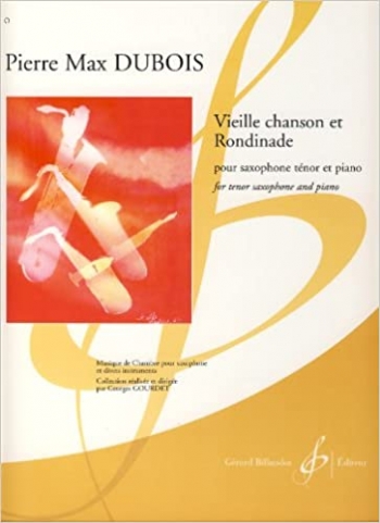 Vieille Chanson Et Rondinade: Tenor Saxophone & Piano (Billaudot)