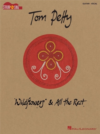 Tom Petty: Wildflowers & All The Rest: Piano Vocal Guitar