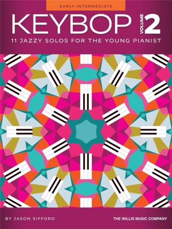 Keybop Volume 2: 11 Jazzy Solos For The Young Pianist