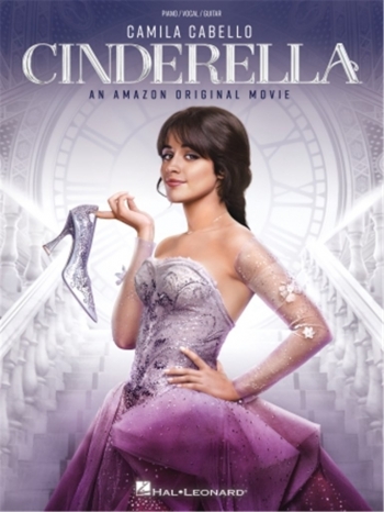 Cinderella: Amazon Original Motion Picture Soundtrack: Piano, Vocal And Guitar