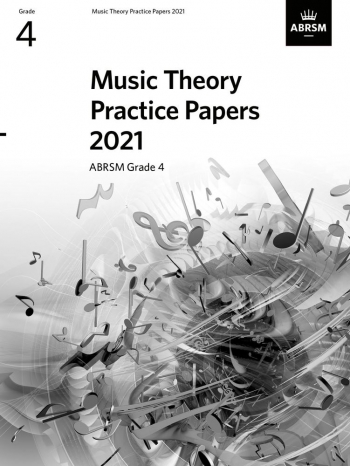 ABRSM Music Theory Practice Papers 2021 Grade 4