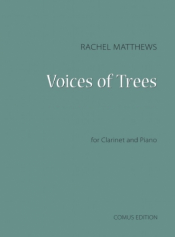 Voices Of Trees: Clarinet & Piano (Comus)