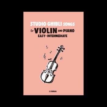 Studio Ghibli Songs For Violin & Piano: Easy - Intermediate  (Yamaha)