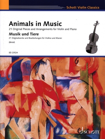 Animals In Music: 21 Original Pieces And Arrangements Violin & Piano