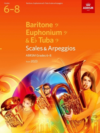 ABRSM Scales For Baritone, Euphonium & Eb Tuba Bass Clef Grade 6-8 From 2023