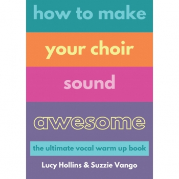 How To Make Your Choir Sound Awesome