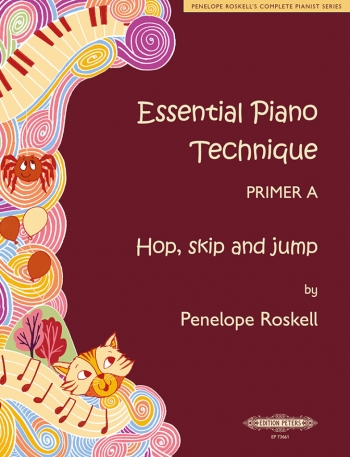 Essential Piano Technique Primer A: Hop, Skip (Roskell)