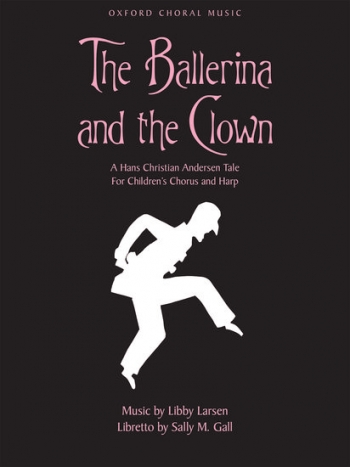 The Ballerina And The Clown Seven Songs For Children's Chorus (SAA) And Harp