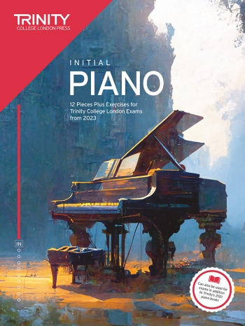 Trinity College London Piano Exam Pieces Plus Exercises From 2023: Initial (Piano Solo)
