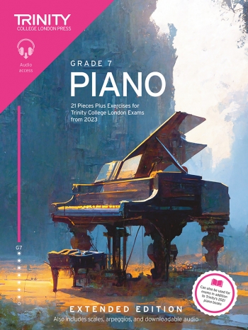Trinity College London Piano Exam Pieces Plus Exercises From 2023: Grade 7: Extend Edition
