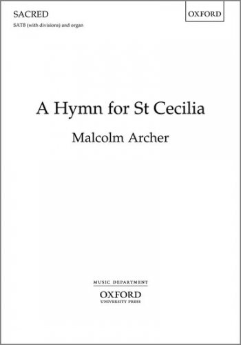 A Hymn for St Cecilia for SATB (with divisions) and organ