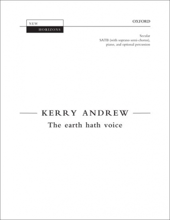 The earth hath voice for SATB (with soprano semi-chorus), piano, & optional percussion