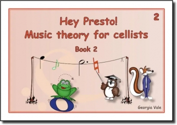 Hey Presto! Music Theory For Cellists Book 2