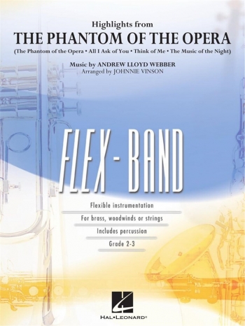 Highlights From Phantom Of The Opera: Flex Band Ensemble: Score And Parts