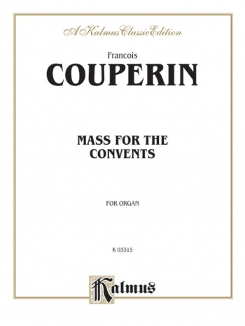 Mass Of The Convents: Organ (Kalmus)