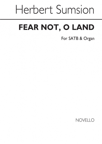 Fear Not O Land SATB And Organ