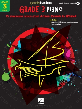 Gradebusters Grade 3 Piano: 15 Awesome Solos From Ariana Grande To Wicked: Book & Audio