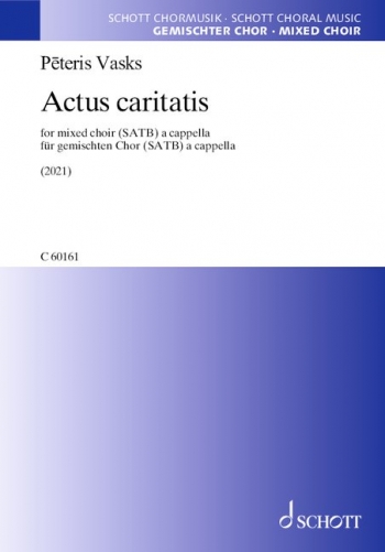 Actus Caritatis: Mixed Choir SATB A Cappella (Schott)