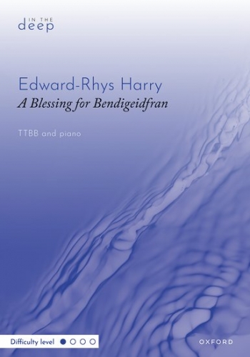 A Blessing For Bendigeidfran For TTBB And Piano (OUP)
