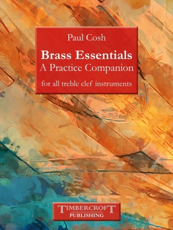 Brass Essentials A Practice Companion For All Treble Clef Instruments (Cosh)