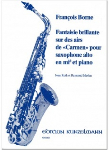 Fantaisie Brillante Sur Des Airs De Carmen: Alto Sax & Piano (Kunzelmann)