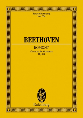 Music For Goethes Drama: Egmont: Op84: Orchestra Miniature Score