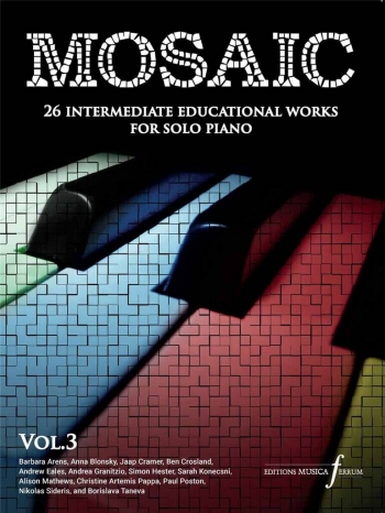 Mosaic Vol.3: 26 Intermediate Educational Works: Piano Solo