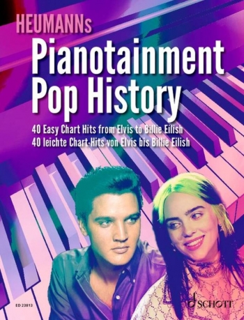 Pianotainment: Pop History: 40 Easy Chart Hits From Elvis To Billie Eilish (Schott)