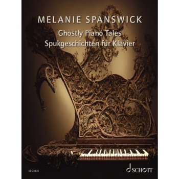 Ghostly Piano Tales: 24 Imaginitive Solo Piano Pieces (Spanswick)