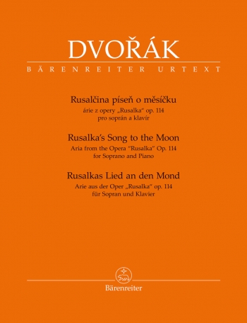 Song To The Moon From Rusalka Op.114: Soprano & Piano (Barenreiter)