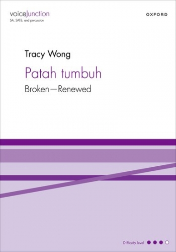 Patah Tumbuh For SA, SATB, And Percussion (OUP)