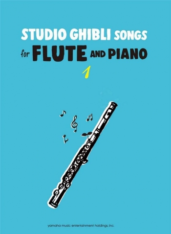 Studio Ghibli Songs For Flute & Piano: Vol. 1 (Yamaha)