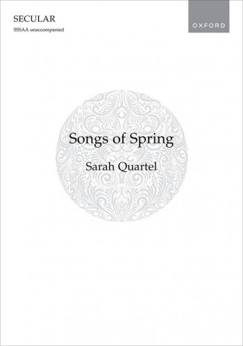 Songs Of Spring For SSSAA Unaccompanied (OUP)