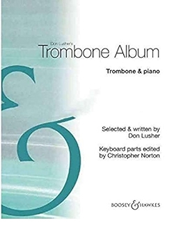 Don Lushers Trombone Album: Trombone & Piano (B&H)