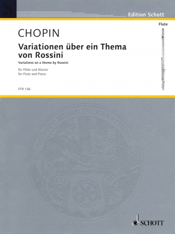 Variations On A Theme By Rossini: Flute & Piano (Schott)