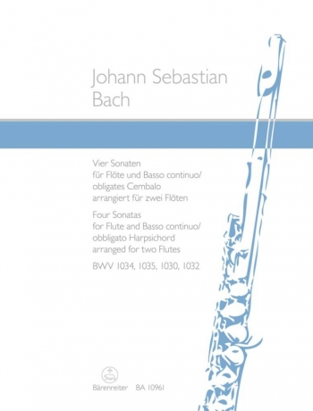 Four Sonatas For Flute Duet BWV 1034, 1035, 1030, 1032 (Barenreiter)