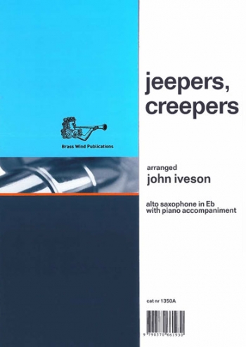 Jeepers Creepers: Alto Sax & Piano (Iveson) (Brasswind)