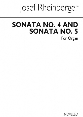 Sonatas 4 & 5 For Organ