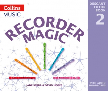 Recorder Magic Book 2: Descant Recorder 2nd Edition (Collins)