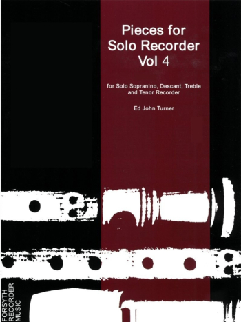 Pieces For Solo Recorder Vol.4: RecorderSolo (Forsyth)