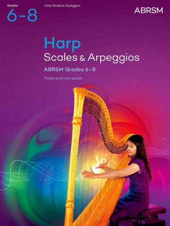 ABRSM Scales & Arpeggios For Harp Grade 6-8: Pedal & Non-Pedal