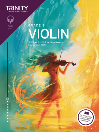 Trinity College London Violin Exam Pieces Grade 8 Violin & Piano From 2025