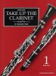 Take Up The Clarinet: Book 1: Tutor (Lyons)